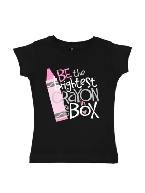 Be the Brightest Crayon in the Box Girls Shirt - Pink & Black