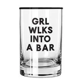 Girl Walks Into a Bar Rocks Glass