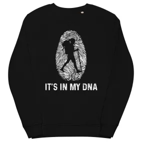 It's In My DNA 1 - Unisex Premium Organic Sweatshirt